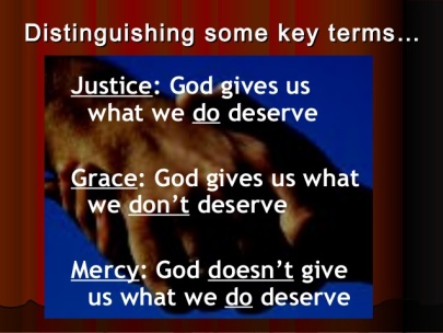 distinguishing-some-key-terms-justice-grace-mercy-2-638